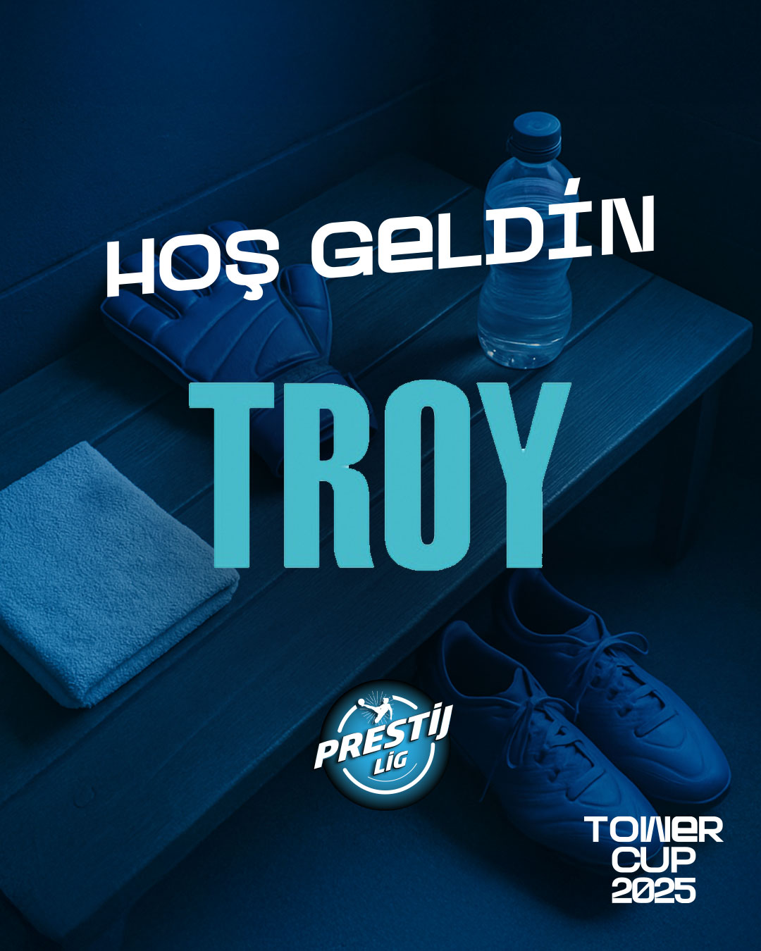 Troy, Prestij Lig'e hoş geldin!