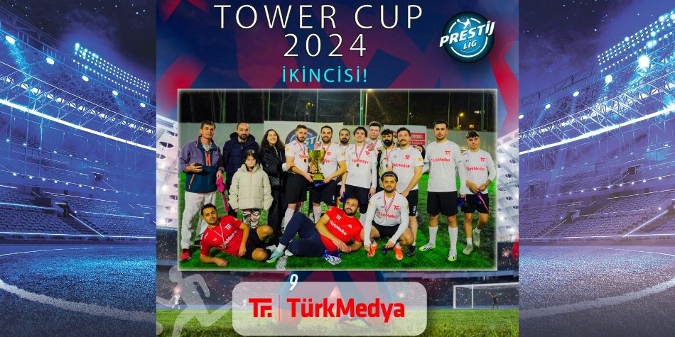 🏆 Tower Cup 2024 İkincisi!